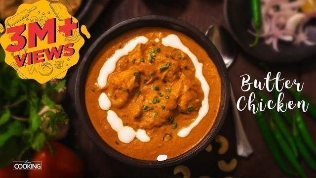 'Butter Chicken | Chicken Butter Masala | Chicken Recipe | Non Veg Curries | Home Cooking Show'