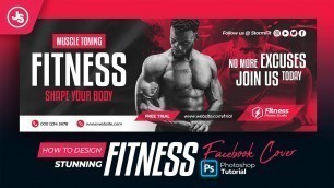 'How To Design Fitness/Gym Facebook Cover (Photoshop Tutorial)'