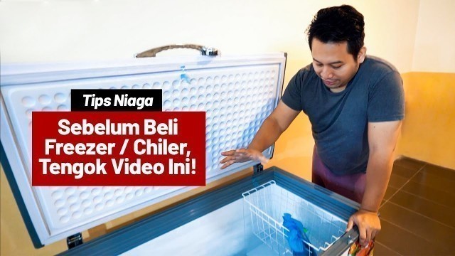 'Tips Beli Freezer / Chiller Untuk Usahawan. Berjaya Freezer & Chiller | Tips Niaga'