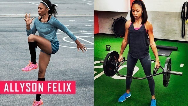 'Allyson Felix Conditioning Training for Running | Fitness Babes'