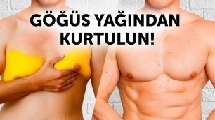 'Göğüs Yağlarından Kurtulmak İçin En Ekili 10+ Egzersiz'