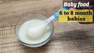 'Baby food recipes in tamil | 6 months Baby food | rice porridge for babies | Stage 1 food for babies'