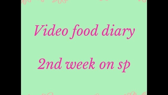 'Week 2 food diary on slimming world sp'