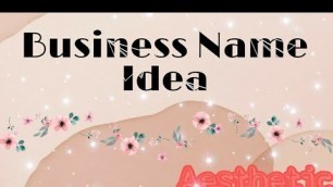 'Aesthetic Business name idea 