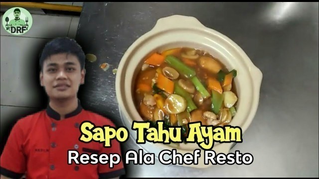 'Resep Sapo Tahu Ayam | Ala Chef Resto | Dapur Redi Food'