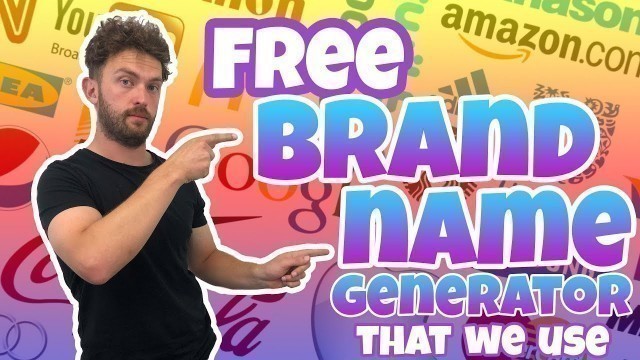 'The Free Brand Name Generator We Use In Our Business (Tutorial)'