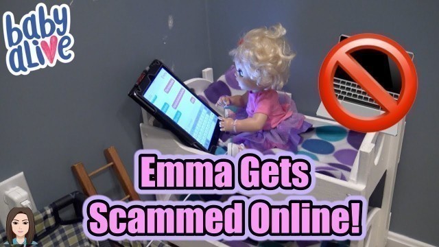 'Baby Alive Emma Gets Scammed Online! Internet Safety! | Kelli Maple'