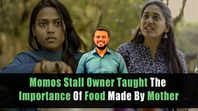 'Momos Stall Owner Taught The Importance Of Food Made By Mother  | Nijo Jonson'