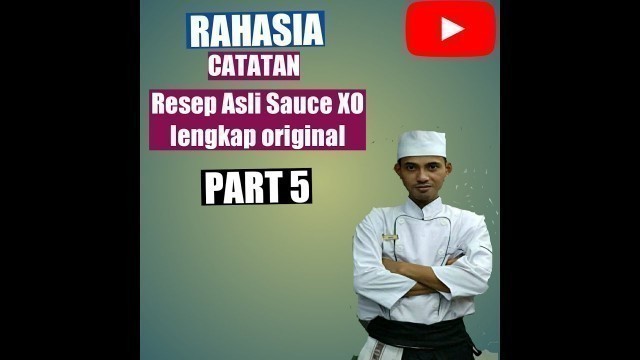 'RESEP RAHASIA XO SAUCE original rahasia nasi goreng seafood , sapo tahu seafood Dll'