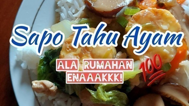 'Resep SAPO TAHU AYAM ala Rumahan, Taste ala Resto - Enak & Sehat|Healthy Food'