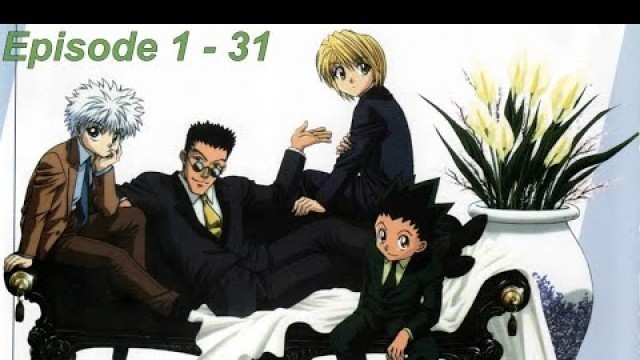 'Hunter x Hunter 1999 Episode 1 - 31 English Dub'