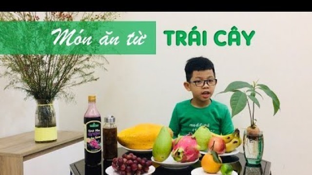 'Trái cây và món ăn từ trái cây | Fruit & food made of fruit | KaKy Kids'