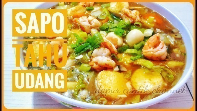 'BIKIN SAPO TAHU UDANG (SEAFOOD) SENDIRI DI RUMAH  - ENAK DAN MUDAH - CHINESE FOOD'