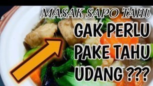 'CARA MEMASAK SAPO TAHU VEGETARIAN COCOK BUAT YANG TIDAK SUKA DAGING/SEAFOOD #ngapak #chinesefood'