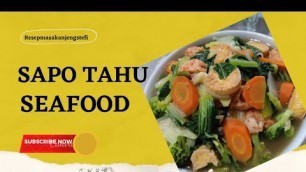 'CHINESE FOOD SAPO TAHU SEAFOOD'