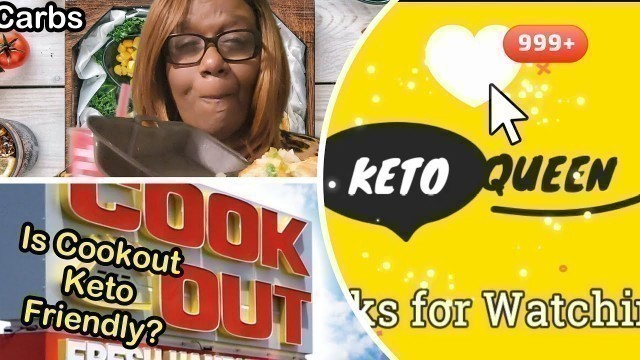 'LUNCH WITH ME AT THE COOKOUT FAST FOOD RESTAURANT | IS THE COOKOUT RESTAURANT KETO FRIENDLY!'