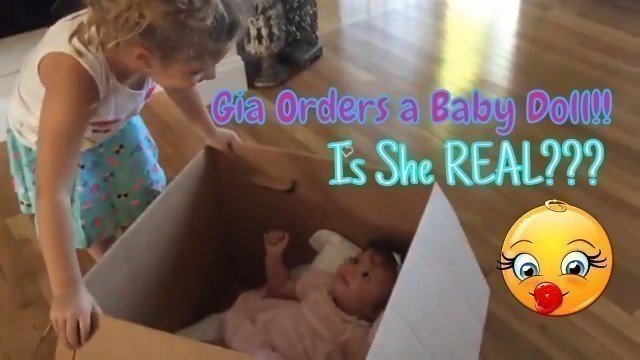 'Gia Orders FAVORITE Baby Doll SKIT, But When She Comes in the Mail, a HUGE SURPRISE! Is She REAL??'