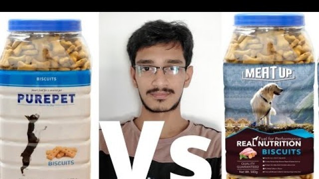 'purepet vs meat up biscuit review in tamil#dog#shorts #dogbiscuits'