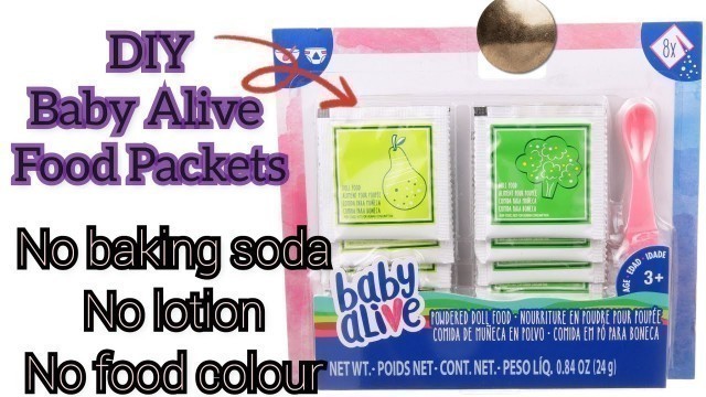 'DIY Baby Alive Food Packets | No food colour, No baking soda and no lotion'