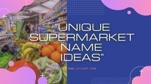 'Unique Supermarket Name Ideas  | crivon.com'