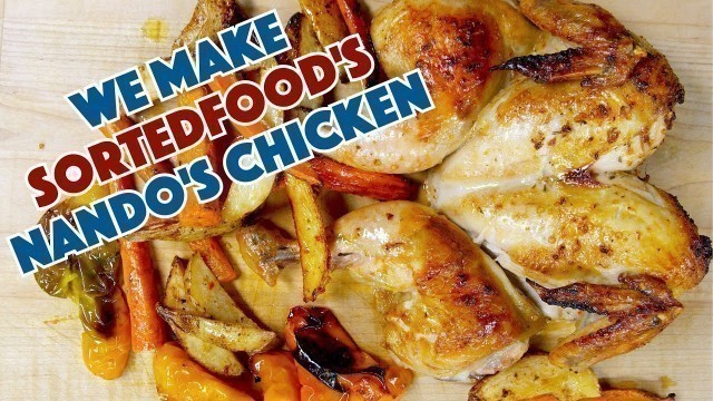 'Glen Makes Sorted Food\'s Nando\'s Chicken Recipe'