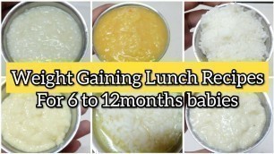 'Weight Ganing Lunch Recipe for 6 to 12 Months Babies |Indian Lunch Baby Food Chart'