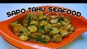 'RESEP SAPO TAHU SEAFOOD #RESEP SEDERHANA#'