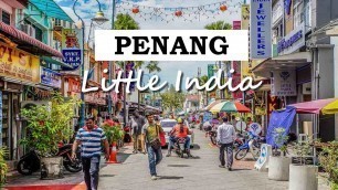 'Penang Little India - 4K Walk Around One of The Busiest Street in Georgetown'