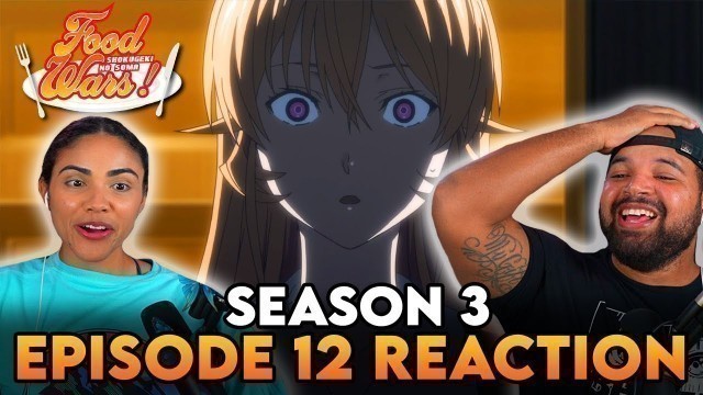 'ERINA FINDS OUT THE TRUTH ABOUT SOMA! | Food Wars Season 3 Episode 12 Reaction'