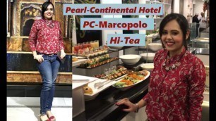 'Pearl Continental Hotel | Marcopolo Hi-Tea | Variations By Anum Shafique | PC Hotel Lahore |'