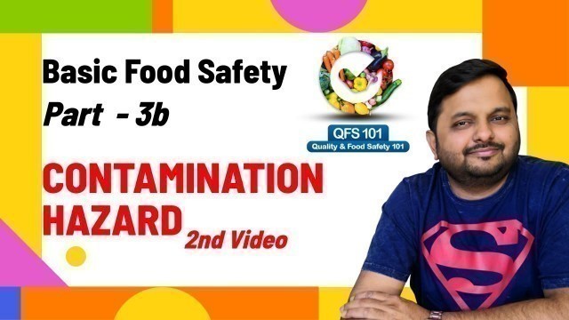 'Basic Food Safety Part 3b - Contamination Hazard 2nd Video'