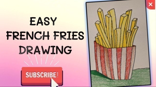 'How to Draw French Fries | Easy French Fries Drawing | Junk Food Drawing'