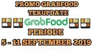 'kode promo grabfood - periode 5 - 11 september 2019'