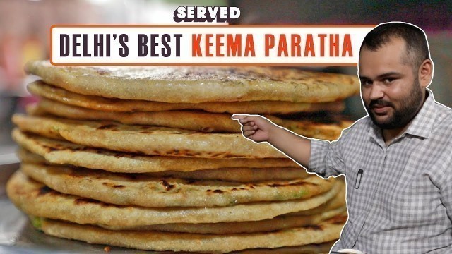 'Exploring Laxman Dhaba\'s Famous Keema Paratha | Delhi Street Food | Served#05'