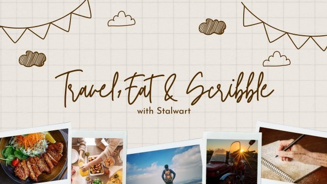 'Stalwart Stories Intro | travel diaries | food love |  tamil kavithaigal'