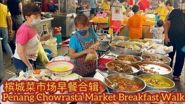 'Penang Chowrasta Market Must Eat Breakfast早餐合辑粿条汤云吞面猪肠粉 and more Penang Street Food Malaysia'