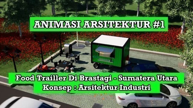 'ANIMASI ARSITEKTUR #1 | Desain Food Trailler | Twinmotion 2019'