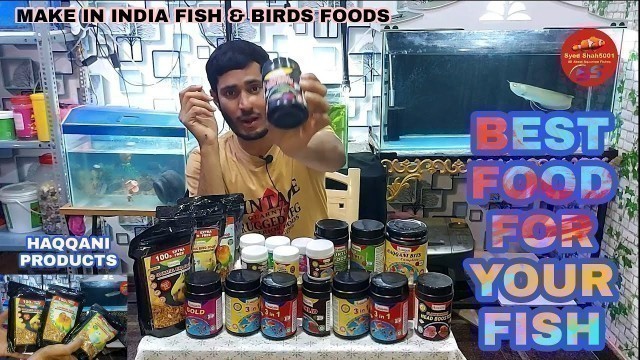 'Aquarium Fish & Birds Food  - Made in India HAQQANI Foods'