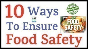 'Food Safety || 10 Ways To Ensure Food Safety || HSE STUDY GUIDE'