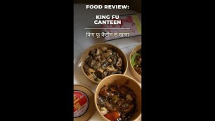 'Review #Shorts: King Fu Canteen | The Bombay Canteen: Chindian Food | Indian Chinese Food Delivery'