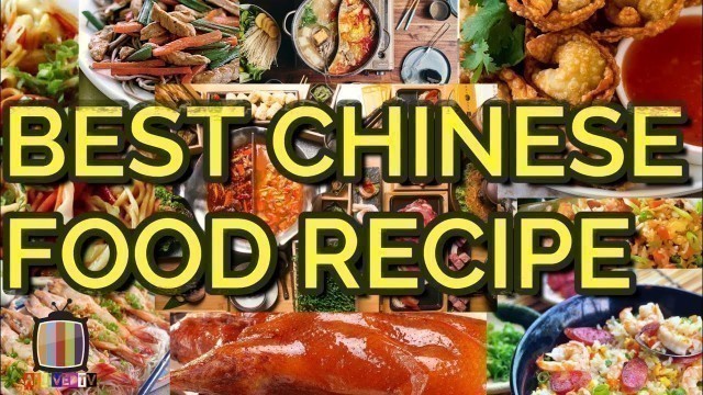 'BEST CHINESE FOOD RECIPE | 15 MOST POPULAR CHINESE DISHES YOU MUST TRY'