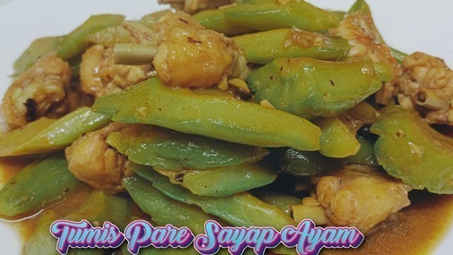 'Menu Harian Ala Chinese food | Tumis Pare Sayap Ayam Saus Tiram'