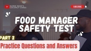 'Food Safety Manager Test Study Guide Question - Part 2'