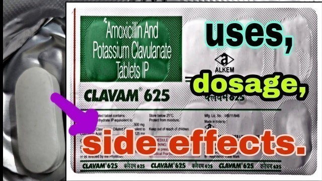 'Clavam 625 uses in Telugu | Amoxacallin and Potassium clavulanete Tablets full review in allopathic'