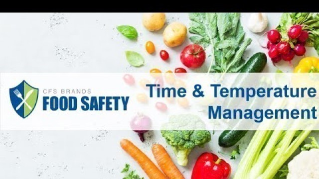 'Food Safety - Time and Temperature Management'