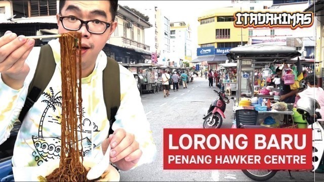 'New Lane Street Food Stalls: A Must Visit Hawker Centre in George Town, Penang, Malaysia'