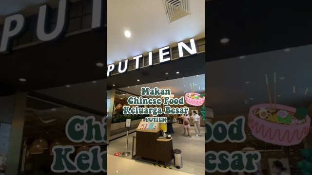 'Cocok Makan Keluarga di Putien Chinese Food 