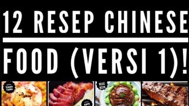 '12 RESEP CHINESE FOOD (VERSI 1) !!!'