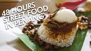 'PENANG BEST ATTRACTION • STREET FOOD & ART (48 HOURS IN PENANG)'