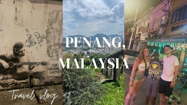 'SNAKES & STREET ART | Penang, Malaysia | backpacking vlog 2022'